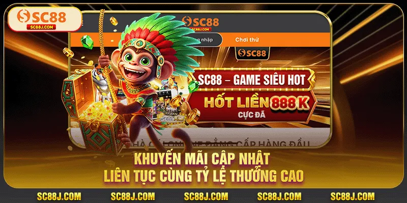 Khuyến mãi cập nhật liên tục cùng tỷ lệ thưởng cao