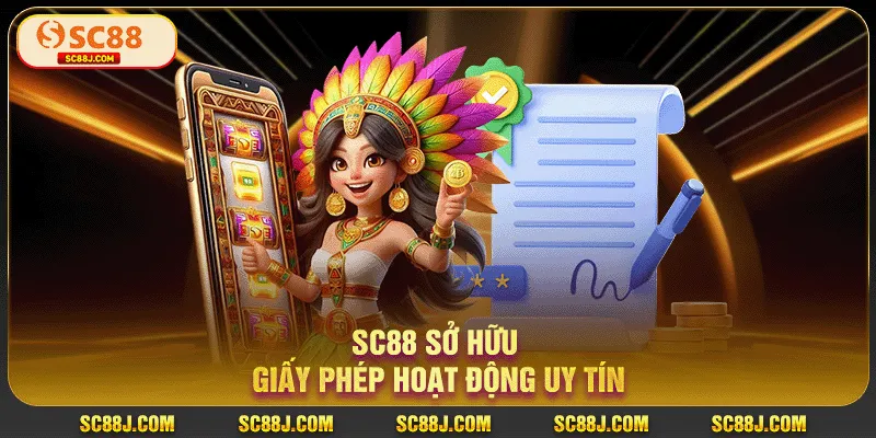 SC88 sở hữu giấy phép hoạt động uy tín